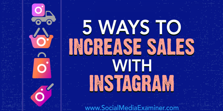 Is it Profitable to Sell on Instagram? 3 Effective Ways to Increase Your Sales With Instagram