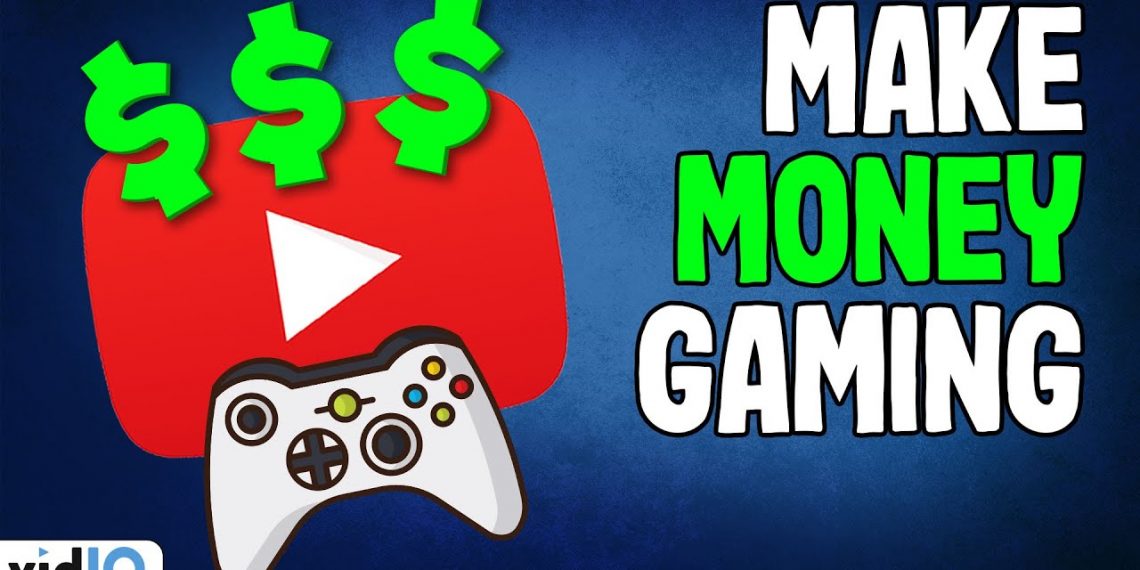 Make Money From Gaming Videos on YouTube