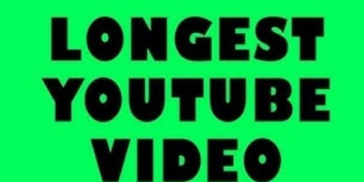 The Longest Video on YouTube