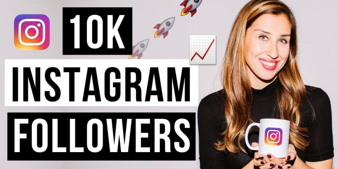 Tips to Get 10k Followers on Instagram