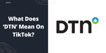 What Does DTN Mean on TikTok?
