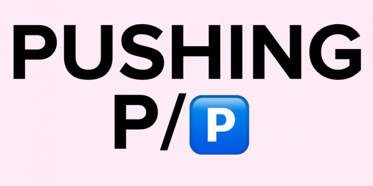 What Does Pushing P’ Mean?