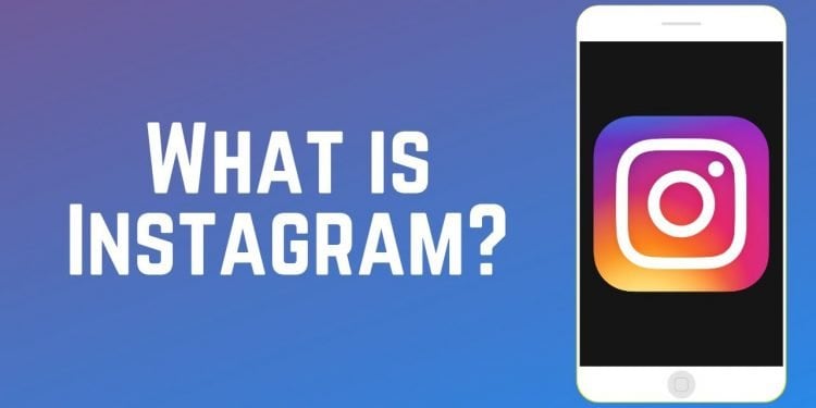 What Is Instagram?