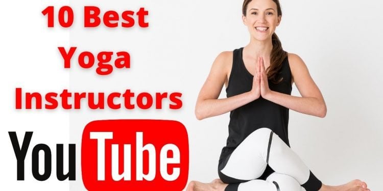 Who is the Best Yoga Instructor on YouTube?