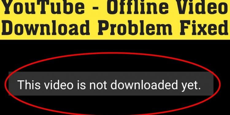 Why Are My YouTube Videos Not Downloading?