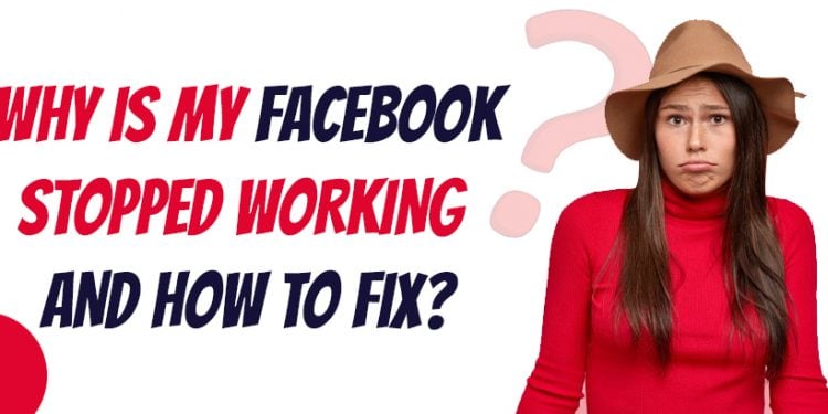 Why is My Facebook Not Working Today?
