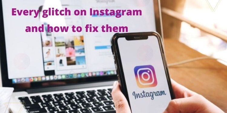 Why is My Instagram Glitching?